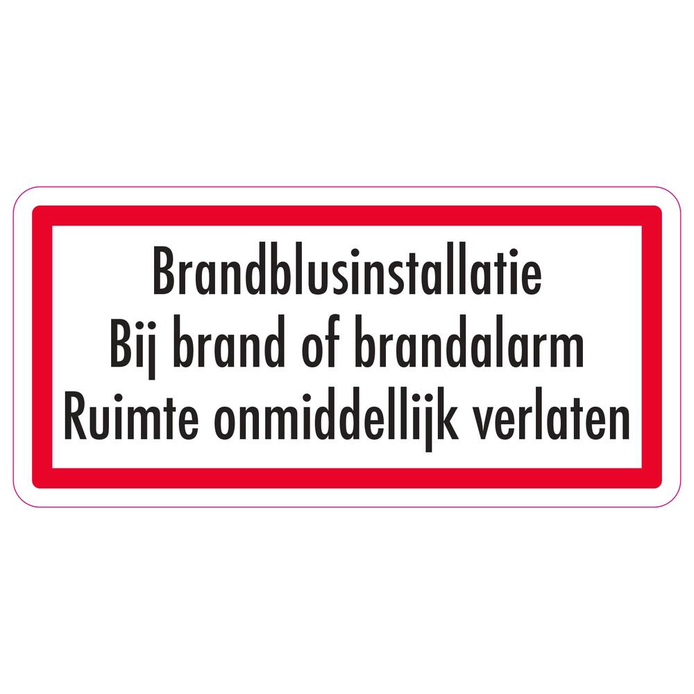 AUFKLEBER BRANDBLUSINTALLATIE BIJ BRAND OF BRANDALARM ONMIDDELLIJK VERLATEN (NIEDERLÄNDISCH) 25X12CM