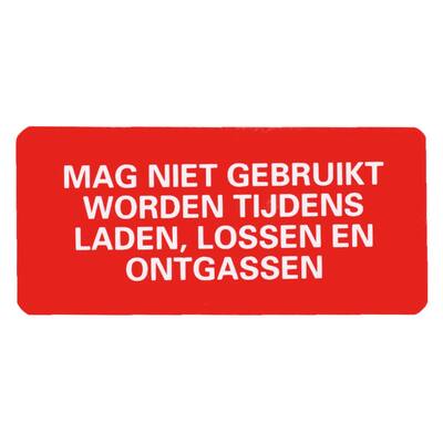 STICKER NIET TIJDENS LADEN/LOSSEN 6,5 X 3 CM