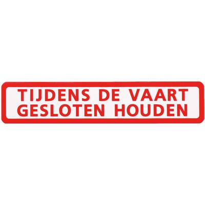 STICKER, TIJDENS DE VAART GESLOTEN HOUDEN