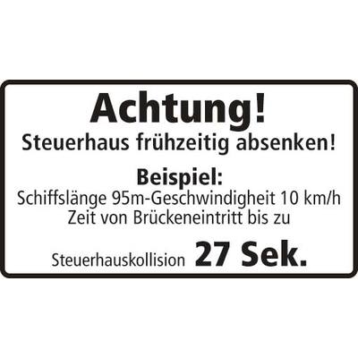 STICKER, ACHTUNG! STEUERHAUS FRÜHZEITIG ABSENKEN!